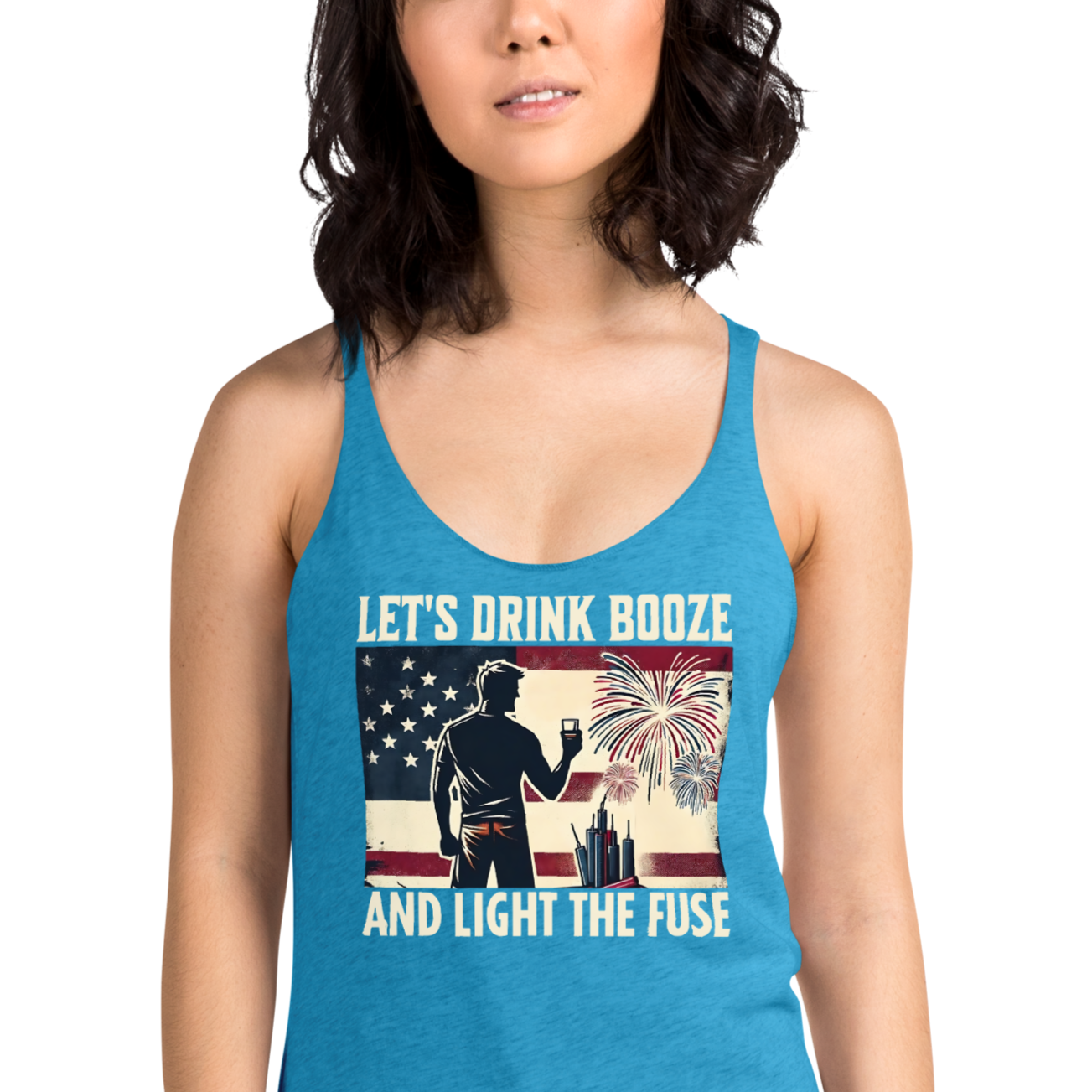 Let's Drink Booze and Light the Fuse Racerback Tank - Patriotic 4th of July Apparel