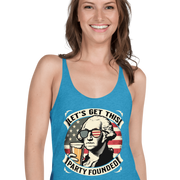 Racerback tank with Let's Get This Party Founded text, George Washington drinking a beer, and distressed American flag background. Perfect for 4th of July.