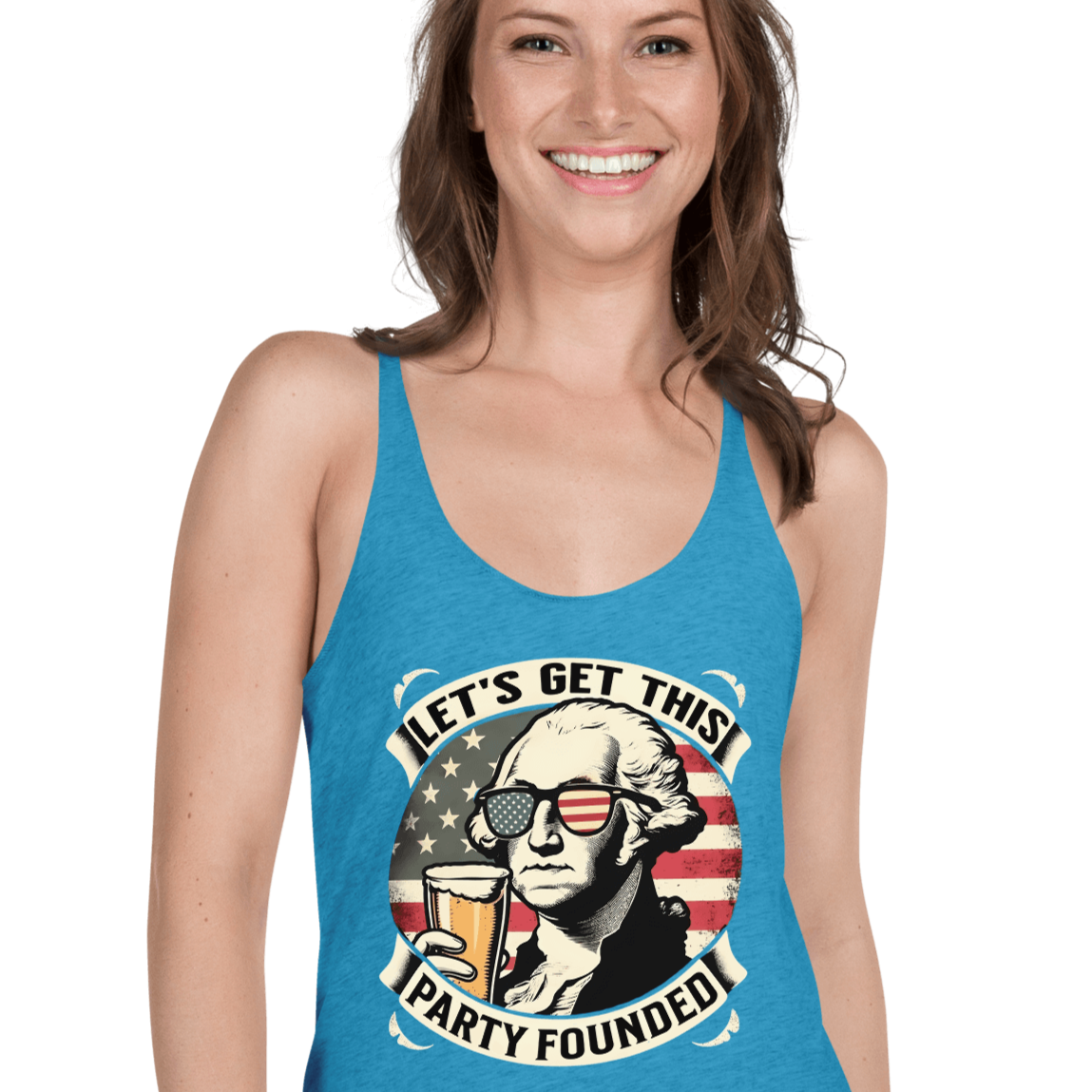 Racerback tank with Let's Get This Party Founded text, George Washington drinking a beer, and distressed American flag background. Perfect for 4th of July.