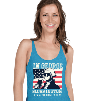 Racerback tank with In George Sloshington We Trust text, image of George Washington drinking a beer, and distressed American flag background. Perfect for 4th of July.